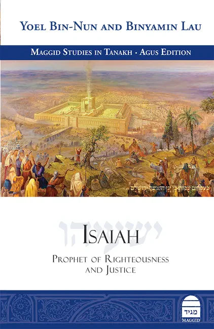Isaiah: Prophet of Righteousness and Justice - Hardcover