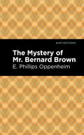 The Mystery of Mr. Benard Brown - Paperback