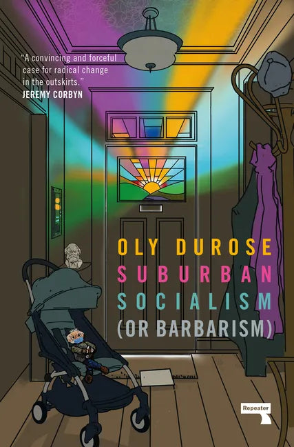 Suburban Socialism: (Or Barbarism) - Paperback