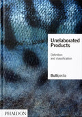 Unelaborated Products: Definition and Classification - Hardcover