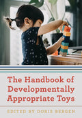 The Handbook of Developmentally Appropriate Toys - Paperback