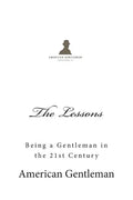 The Lessons: Being a Gentleman in the 21st Century - Paperback