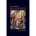 The Meaning of Terrorism - Hardcover