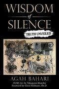 Wisdom of Silence: Truth Unveiled - Paperback