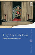 Fifty Key Irish Plays - Paperback