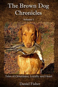 The Brown Dog Chronicles - Paperback