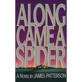 Along Came a Spider - Hardcover