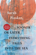 Sooner or Later Everything Falls Into the Sea: Stories - Paperback