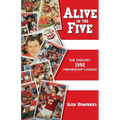 Alive in the Five: The Steelers 1992 Premiership Charge - Paperback