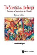 Scientist and the Forger, The: Probing a Turbulent Art World (Second Edition) - Paperback
