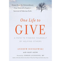 One Life to Give: A Path to Finding Yourself by Helping Others - Paperback