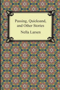 Passing, Quicksand, and Other Stories - Paperback