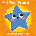 I Feel Proud: Why Do I Feel Proud Today? - Board Book