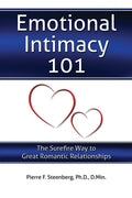Emotional Intimacy 101: The Surefire Way to Great Romantic Relationships - Paperback