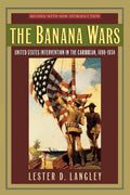 The Banana Wars: United States Intervention in the Caribbean, 1898-1934 - Paperback