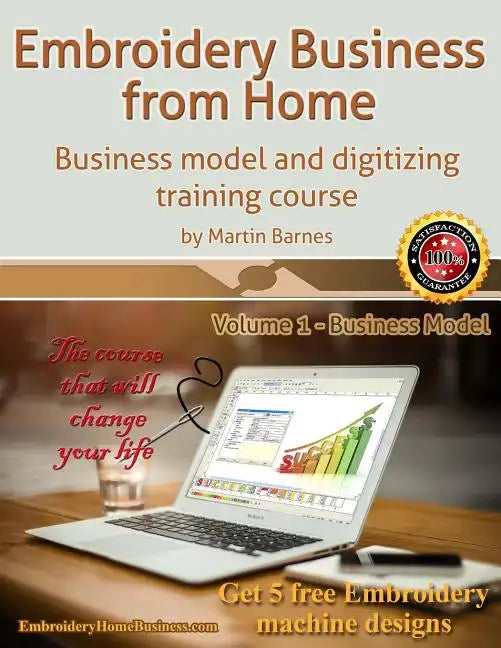 Embroidery Business from Home: Business Model and Digitizing Training Course - Paperback