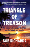 Triangle of Treason: An enthralling spy thriller set in WW2 Bermuda: An - Paperback
