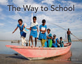The Way to School - Hardcover