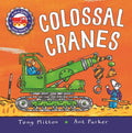 Amazing Machines: Colossal Cranes - Board Book
