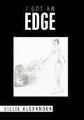 I Got an Edge - Hardcover