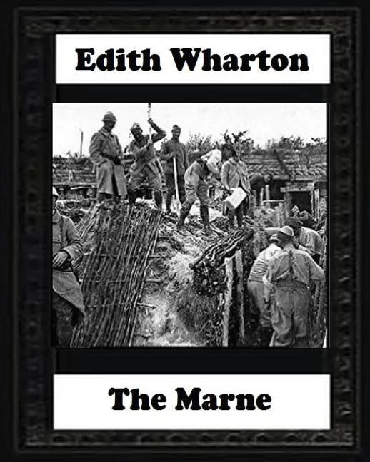 The Marne, 1918 BY Edith Wharton - Paperback