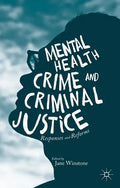 Mental Health, Crime and Criminal Justice: Responses and Reforms - Paperback