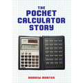 The Pocket Calculator Story - Paperback