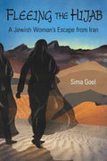 Fleeing the Hijab: A Jewish Woman's Escape from Iran - Paperback