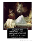 Eugenics and Other Evils (1922), by G. K. Chesterton (Original Classics): Gilbert Keith Chesterton - Paperback