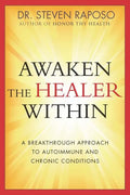 Awaken The Healer Within - Paperback