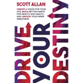 Drive Your Destiny - Paperback