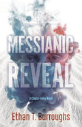 Messianic Reveal: A Clayton Haley Novel - Paperback