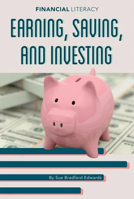 Earning Saving and Investing - Library Binding