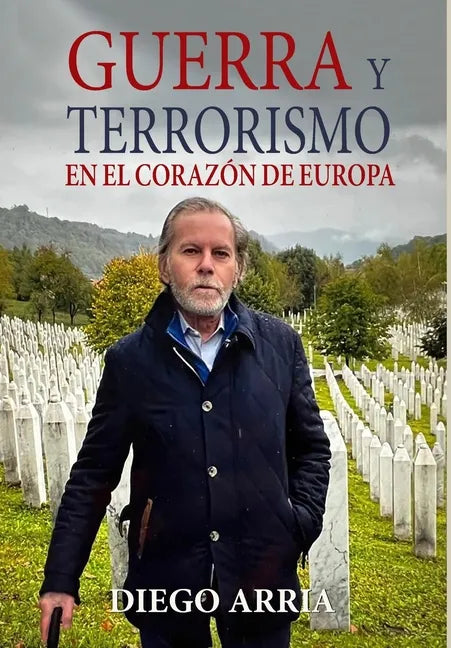 Guerra Y Terrorismo En El Corazón de Europa - Hardcover