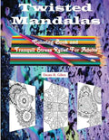 Twisted Mandalas Adult Coloring Book and Stress Relief - Paperback