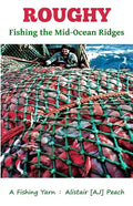 Roughy: Fishing the Mid-Ocean Ridges - Paperback