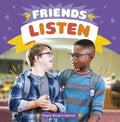 Friends Listen - Hardcover