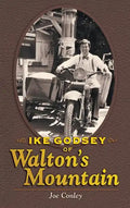 Ike Godsey of Walton's Mountain - Hardcover
