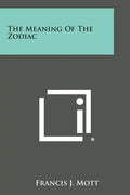 The Meaning of the Zodiac - Paperback