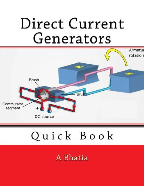 Direct Current Generators: Quick Book - Paperback