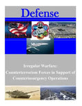 Irregular Warfare: Counterterrorism Forces in Support of Counterinsurgency Operations - Paperback