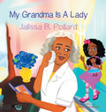 My Grandma is a Lady - Hardcover