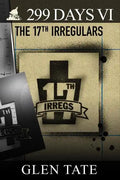 299 Days: The 17th Irregulars - Paperback