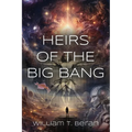 Heirs of the Big Bang - Paperback