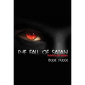 The Fall of Satan: Rebels in the Garden - Paperback