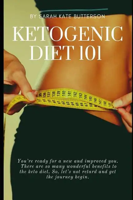 Ketogenic Diet 101: With 16 Keto Recipes - Paperback
