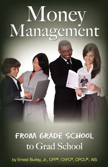 Money Management: From Grade School to Grad School - Paperback