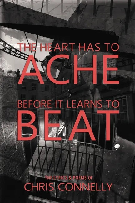 The Heart Has to Ache Before It Learns to Beat - Paperback