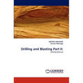 Drilling and Blasting Part II - Paperback
