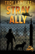 Stray Ally: The Dog Complex Book #1 - Paperback